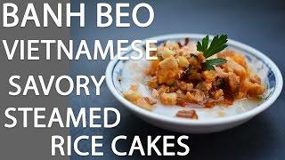 Banh Beo - Vietnamese Savory Steamed Rice Cakes