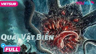 [VIETSUB] PHIM KINH DỊ: Quái Vật Biển - Sea Monster | Khám Phá Vùng Biển Đẫm Máu | Phim Lẻ YOUKU