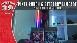 BitBerry Limeade and Pixel Punch Sneak Taste Test