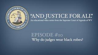 "And Justice For All" - Why do Judges Wear Robes?