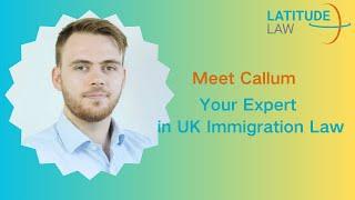 Meet Callum: Your Expert in UK Immigration Law｜UK Immigration Solicitor｜UK Immigration Lawyer|