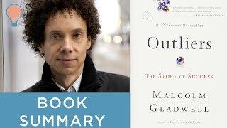 Outliers - The Story of Success - Book Summary by Malcolm Gladwell - 3 Minutes Smarter