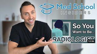 RADIOLOGIST Reacts: So you Want to be a Radiologist - Med School Insiders