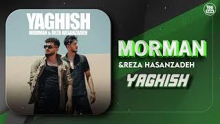 Morman & Reza Hasanzadeh - Yaghish | OFFICIAL TRACK مورمن - یاغیش