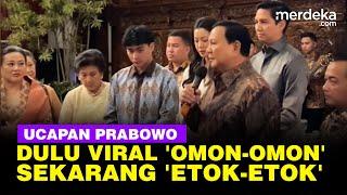 Prabowo Sempat Viral 'Omon-Omon', Kini Bilang 'Etok-Etok' Ingatkan 2 Wamen Baru dari Gerindra