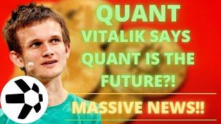 Quant Network (QNT) Vitalik Buterin Says Quant Is The Future!?!