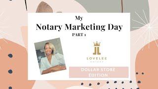 My NOTARY MARKETING Day: Part 1