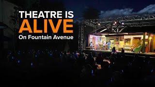 Theatre is Alive on Fountain Avenue