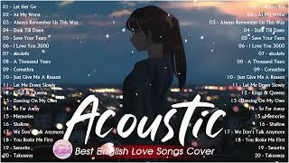 Best Chill Acoustic Love Songs Playlist 2023 ️ Soft Acoustic Cover  Popular Love Songs Of All Time