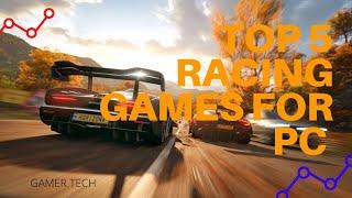 Top 5 Racing games for PC || @ Gamer Tech