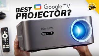 BEST Google TV Projector? (PUTRIMS K12)