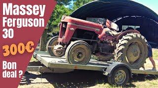 Un MASSEY FERGUSON 30 pour 300€, l'auriez-vous acheté? [MASSEY1] - Ep79