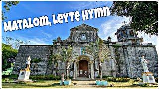 Matalom, Leyte Hymn