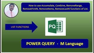 Power Query | M Language | How to use Accumulate,Combine,Remove(Range,FirstN,Items, LastN) functions