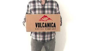 Unboxing Volcanica Coffee