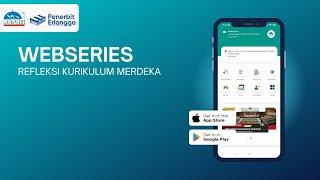 Webinar Series Refleksi Kurikulum Merdeka Part I | 10072024