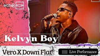 Kelvyn Boy - Vero & Down Flat | Medley | Performance (Live on The EchooRoom Show)