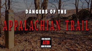 DANGERS OF THE APPALACHIAN TRAIL