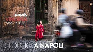 Papik, Virginia Mancaniello - RITORNO A NAPOLI (Full Album)