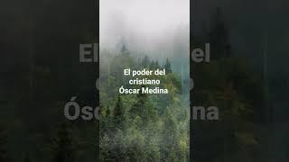 el poder del Cristiano Óscar Medina #suscribete #musica #cristiana