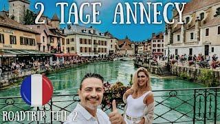 Annecy / Frankreich: Venedig der Alpen. Reisebericht und Tipps