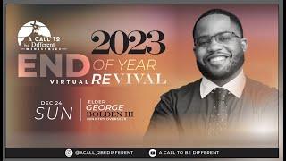 2023 A Call To Be Different Revival - Eld. George Bolden