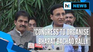 ‘Bharat Bachao’ rally to save nation from BJP’s anti-people policies: Congress