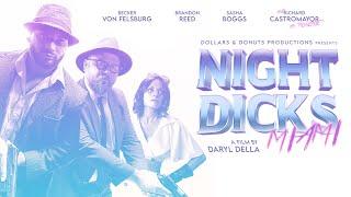 Night Dicks: Miami (2021) - BMPCC 6K Green Screen Short Film