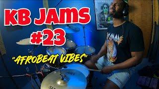 KB Jams: "AfroBeat Vibes" | 23