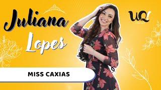Juliana Lopes [Miss Caxias]  - UQ! #102
