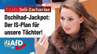 Dschihad-Jackpot: Der IS-Plan für unsere Töchter! – Enxhi Seli-Zacharias (AfD)