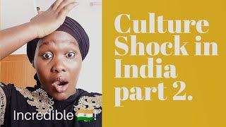 CULTURE SHOCK IN INDIA part 2.