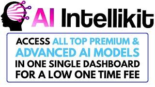 AI IntelliKit Review Demo Bonus - All Premium AI Models in ONE Dashboard (All In One AI Platform)