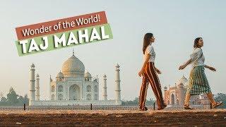 TAJ MAHAL - I DID IT! 6/7 WONDERS of the WORLD! | Agra, India