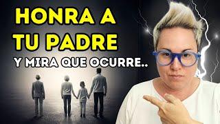 ️los 4 grandes cambios de tu vida si honras a tu padre