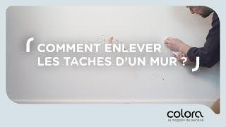 Comment enlever les taches d’un mur ? | Les conseils du coach colora