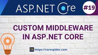 (#19) Custom Middleware in ASP .NET Core