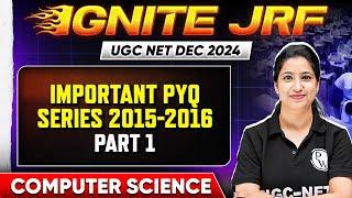 Important PYQ Series 2015 - 2016 Part 1 | UGC NET Computer Science PYQ | UGC NET Computer | Puneet