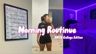 Morning Routine l HBCU Edition l Healthy Habits & Productive Day