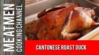 Cantonese Roast Duck － 粤式烧鸭