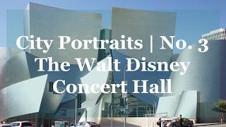 INSIDE THE WALT DISNEY CONCERT HALL | City Portraits No. 3 | Alicia Lowndes