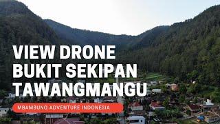 VIEW DRONE BUKIT SEKIPAN TAWANGMANGU