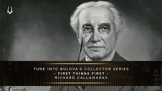 First Things First with Richard Callamaras | Bulova Collector Series