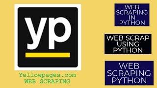 WEB SCRAPING USING PYTHON | WEB SCRAPING IN PYTHON | YELLOWPAGES SCRAPING