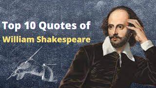 Top 10 Quotes of William Shakespeare