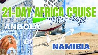 Cruise Vlog: 2 Port Days - Namibia & Angola || 21-Day Africa Cruise