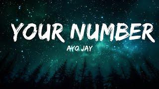 Ayo Jay - Your Number (Lyrics) "she smile at me i don't really know what it means"  | 25mins Best