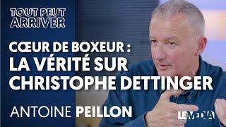 CŒUR DE BOXEUR : LA VÉRITÉ SUR CHRISTOPHE DETTINGER - ANTOINE PEILLON