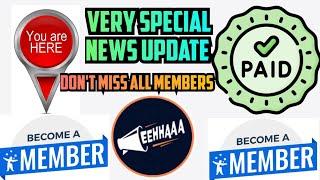 VERY SPECIAL NEWS UPDATE FOR EEHHAAA FREE MEMBERS & PRIME MEMBERS KISKO INCOME JADA HOGA