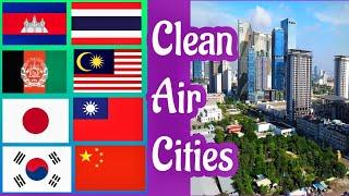 Top 10 Asian Cities with the Cleanest Air